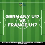 Where to watch Germany U17 v France U17 in UEFA Under-17 Championship Group Stage