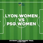 Where to watch Lyon Women v PSG Women in Division 1 FÃ©minine