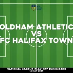 Where to watch Oldham Athletic v FC Halifax Town in National League