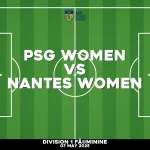 Where to watch PSG Women v Nantes Women in Division 1 FÃ©minine