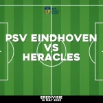 Where to watch PSV Eindhoven v Heracles in Eredivisie