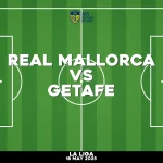 Where to watch Real Mallorca v Getafe in La Liga