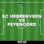 Where to watch SC Heerenveen v Feyenoord in Eredivisie