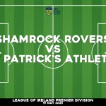 Where to watch Shamrock Rovers v St Patrick's Athletic in League of Ireland Premier Division